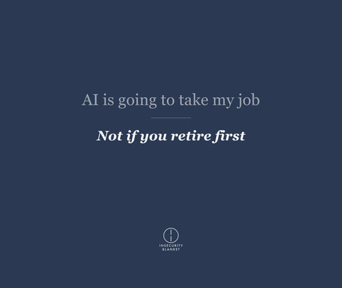 AI is going to take my job