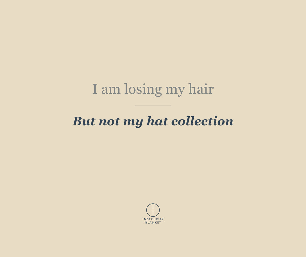 I am losing my hair