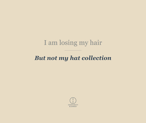 I am losing my hair